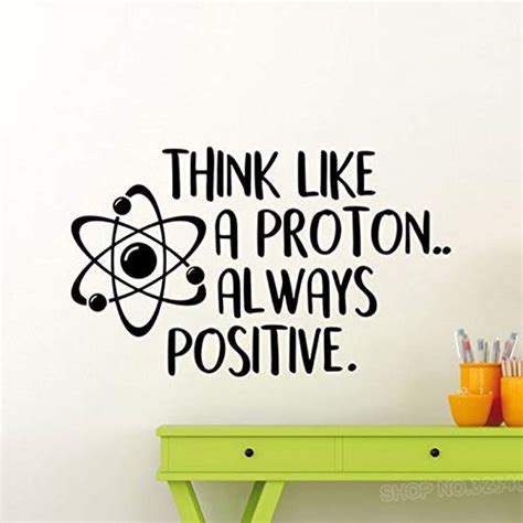 VVWV Think Like A Proton Always Positive Wall Decal Science ...