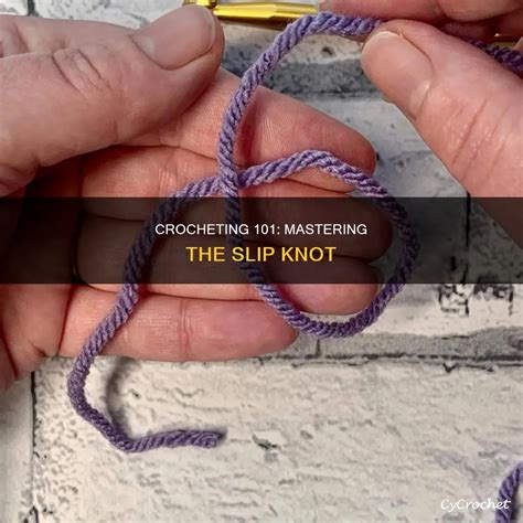 Crocheting 101: Mastering The Slip Knot | CyCrochet