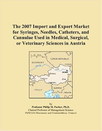 The 2007 Import and Export Market for Syringes, Needles, Catheters, and ...