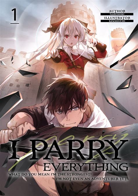 I Parry Everything: What Do You Mean I’m the Strongest? I’m Not Even an Adventurer Yet! Volume 1 ... - where to buy kobo in singapore