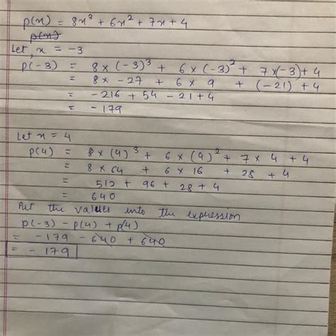 17. What is the value of p(-3) - p(4) + p( 4 ). if p(x) =8x³ + 6x² + 7x ...