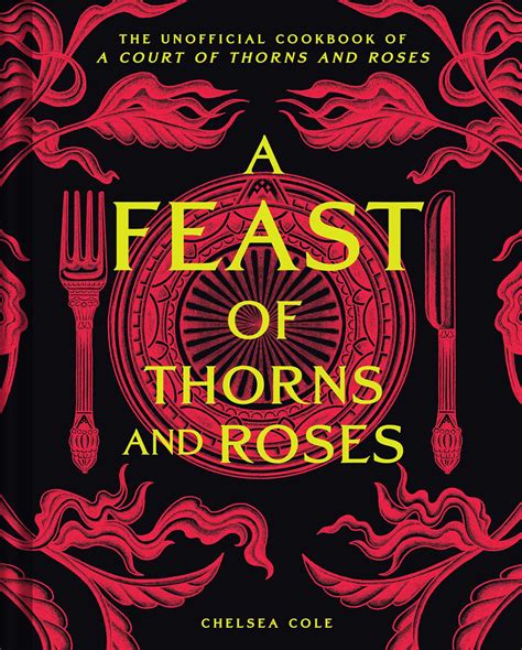 A Feast of Thorns and Roses eBook by Chelsea Cole | Official Publisher ...