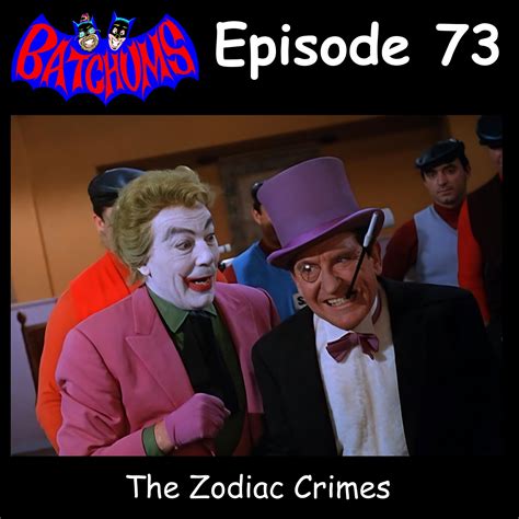 BatChums Episode 73 - The Zodiac Crimes - The ESO Network