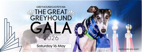 The Great Greyhound Gala 2026, Cannington Exhibition Centre ...