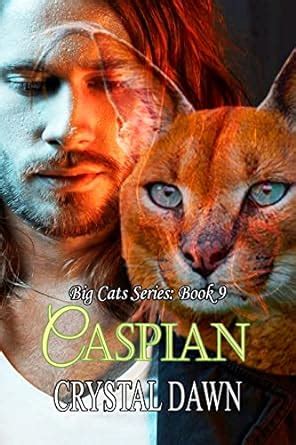 Caspian (Big Cat Series Book 9) eBook : Dawn, Crystal, Graphics and ...