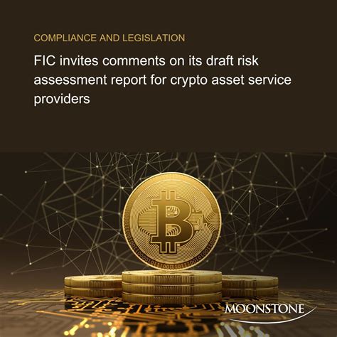 FIC's draft sector risk assessment report for crypto asset service ...