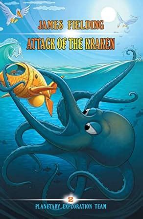 Attack of the Kraken (Planetary Exploration Team Book 2) eBook ...