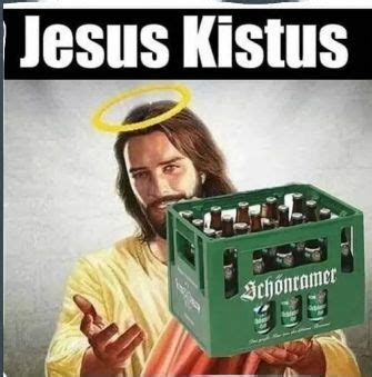 Jesus bringt das Bier - Memes - Schlechte Witze