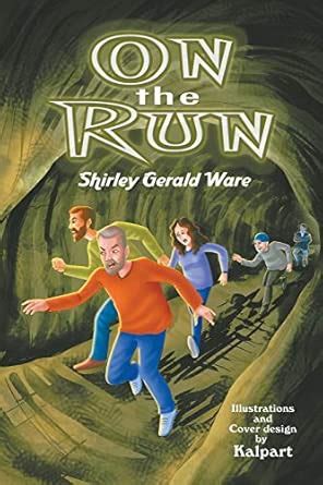 On the Run : Ware, Shirley Gerald, Kalpart: Amazon.in: Books