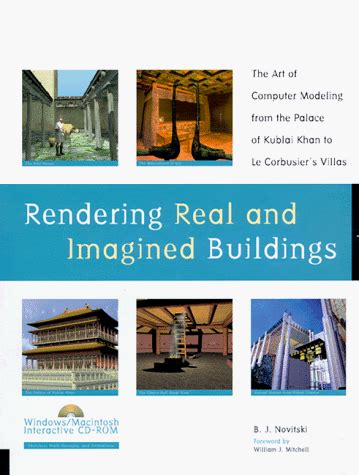 Rendering Real and Imagined Buildings: The Art of Computer Modelling ...