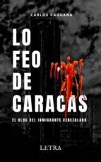 LO FEO DE CARACAS | | Letra Grupo Editorial | Casa del Libro