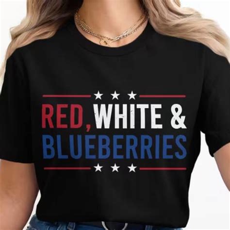 Red White and Blueberries PNG SVG | Funny Patriotic Shirt Design ...