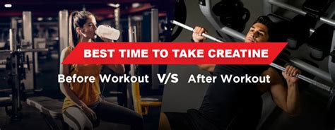 Best Time to Take Creatine - Before or After a Workout