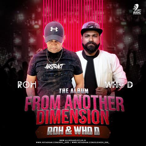 AIDC - From Another Dimension - DJ ROH & WHO D