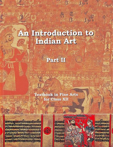 An Introduction to Indian Art (Part - II) Textbook