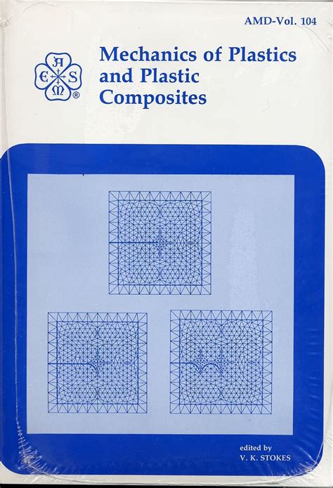 Buy Mechanics of Plastics and Plastic Composites/H00541: Presented at ...
