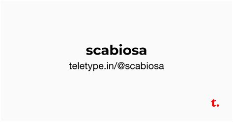 @scabiosa — Teletype