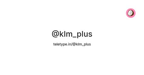 @klm_plus — Teletype