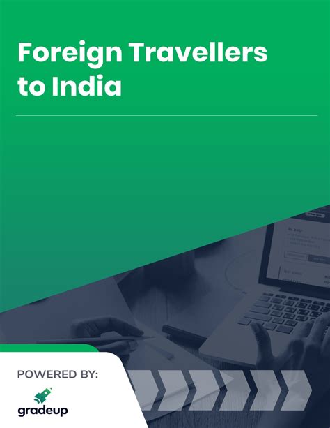 Foreign Travellers TO India - FOREIGN TRAVELLERS TO INDIA Traveller ...