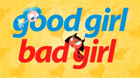 Good Girl Bad Girl (GGBG): Video Gallery | Know Your Meme