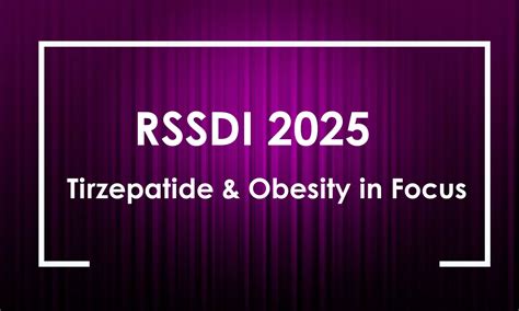 Obesity Discussions to Take Spotlight at RSSDI 2025; Experts to Delve ...