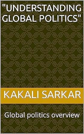 "Understanding Global Politics" : Global politics overview eBook ...