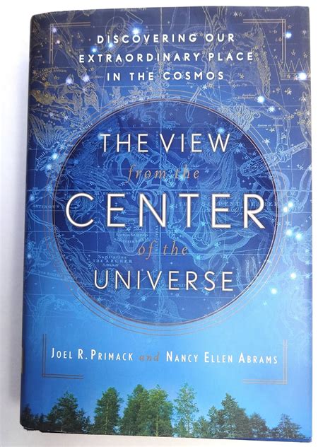 Buy The View from the Center of the Universe: Discovering Our ...