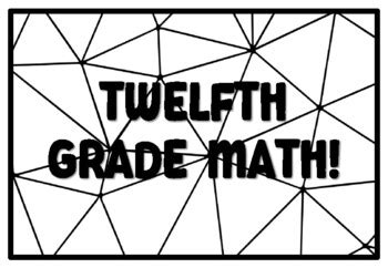 TWELFTH GRADE MATH! Twelfth Grade Coloring Pages school resource by ...