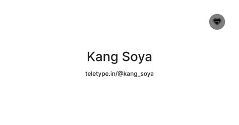 Kang Soya — Teletype