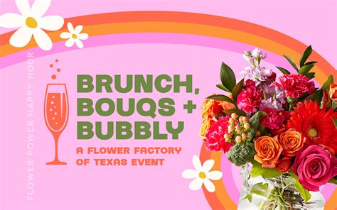 Brunch, Bouqs & Bubbly a Flower Factory of Texas Event, Hi-Berger Ranch ...