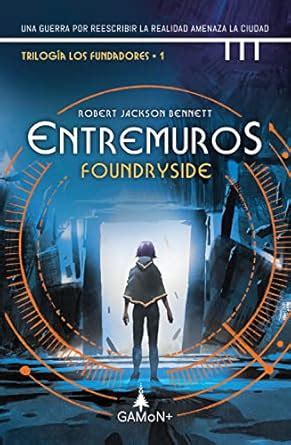 Entremuros - Foundryside: Una guerra por reescribir la realidad amenaza ...