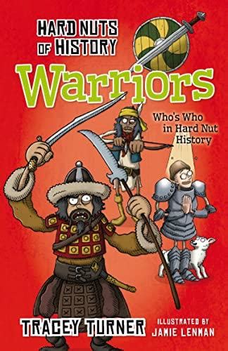 Hard Nuts of History: Warriors – Kitabay