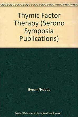 Buy Thymic Factor Therapy (Serono Symposia Publications) Book Online at ...