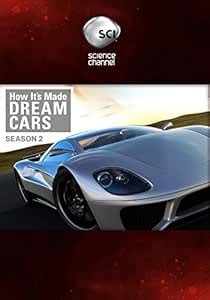 How it's Made Dream Cars Season 2: Amazon.in: Movies & TV Shows