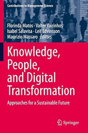 Buy Knowledge, People, and Digital Transformation: Approaches for a ...