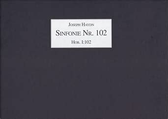 Joseph Haydn, Sinfonie Nr. 102 B-Dur (»Londoner«): Faksimile nach dem ...