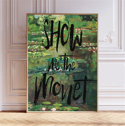 Claude Monet, show Me the Monet, Altered Art Print, Eclectic Print ...