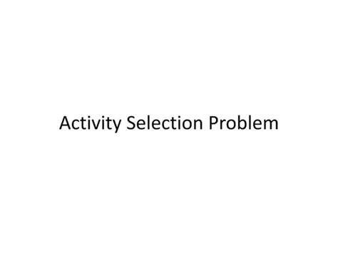Image result for Activity Selection Example Data Structure