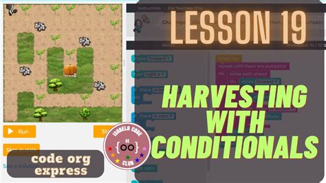 Image result for Code.org Lesson 19 Harvesting with Conditionals