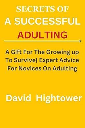 Secrets of Successful Adulting: A Gift For The Growing Up To Survive ...