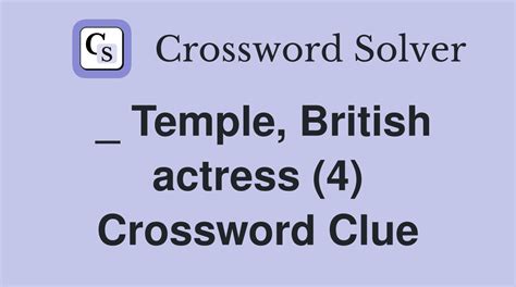 _ Temple, British actress (4) - Crossword Clue Answers - Crossword Solver