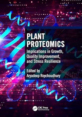 Plant Proteomics: Implications in Growth, Quality Improvement, and ...