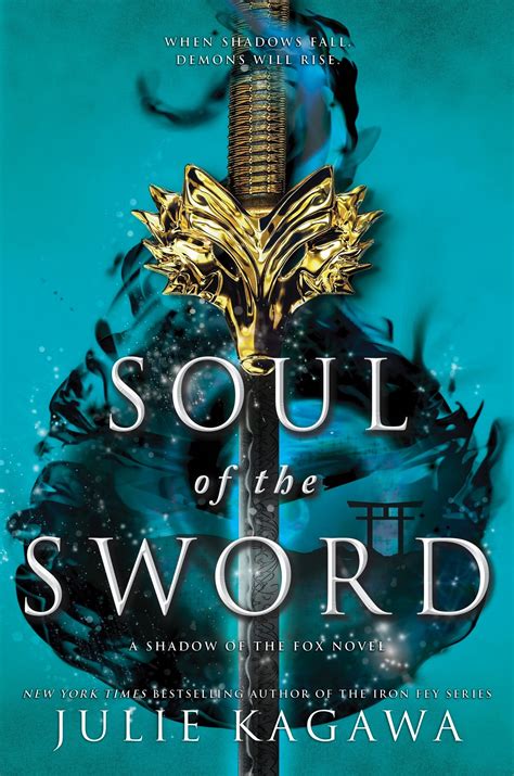 Soul of the Sword (Shadow of the Fox, #2) by Julie Kagawa | Goodreads