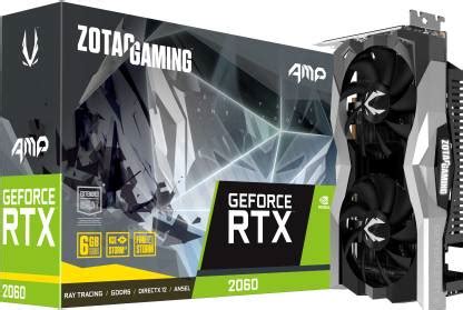 ZOTAC GAMING GeForce RTX 2060 AMP GDDR6 6 GB NVIDIA Chipset 192 bit ...