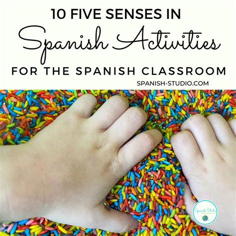 10 Five Senses in Spanish Activities for the Spanish Classroom