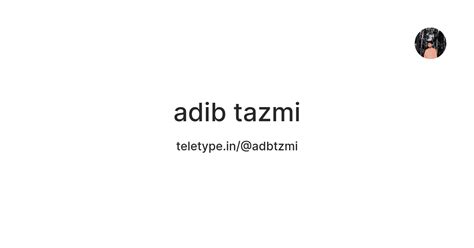 adib tazmi — Teletype