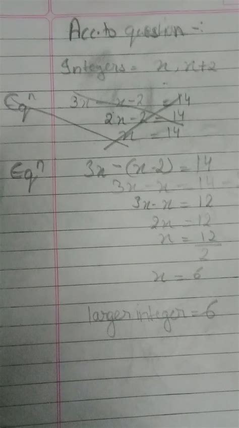 For two consecutive even integers, the result of subtracting the larger ...