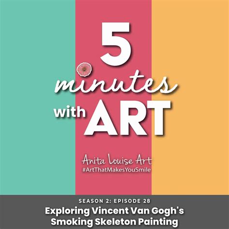 Vincent Van Gogh’s Smoking Skeleton Painting Explored | Anita Louise Art
