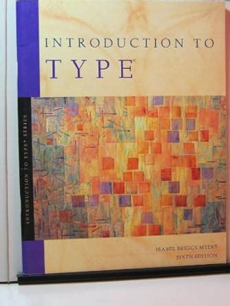 Introduction to Type : A Guide to Understanding Your Results on the ...