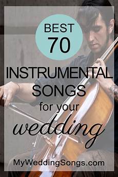 Story Instrumental Wedding Songs by 70 Best Instrumental Wedding Songs 2020 Instrumental Story Instrumental Wedding Songs